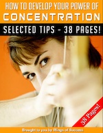 How To Develop Your Power of Concentration