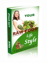 Your Raw Food Life Style