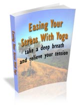 Easing Your Stress With Yoga