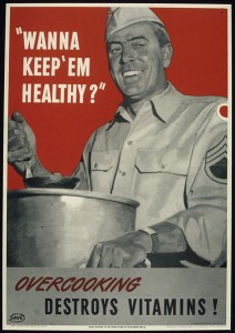 WANNA_KEEP_'EM_HEALTHY_OVERCOOKING_DESTROYS_VITAMINS WANNA_KEEP_'EM_HEALTHY_OVERCOOKING_DESTROYS_VITAMINS